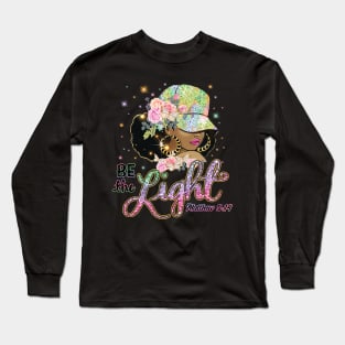 Be the Light, Black Woman, Religious, Christian Long Sleeve T-Shirt